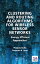 Clustering and Routing Algorithms for Wireless Sensor Networks