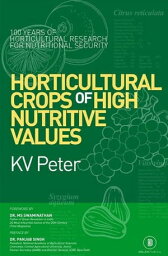 Horticultural Crops of High Nutritive Values【電子書籍】