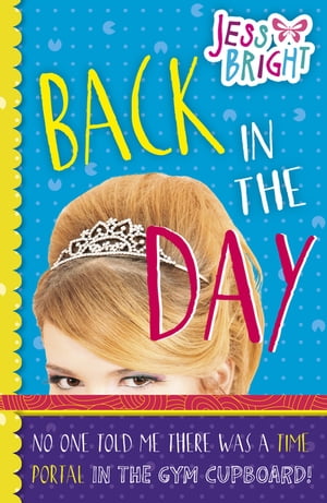 Back in the Day【電子書籍】[ Jess Bright ]