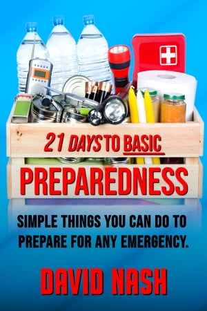 21 Days to Basic Preparedness