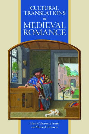 Cultural Translations in Medieval Romance