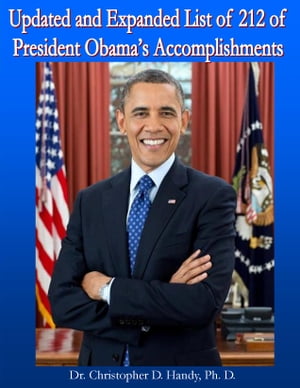 Updated and Expanded List of 212 of President Obama’s Accomplishments