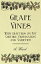 Grape Vines - With Chapters on Pot Culture, Propagation and Varieties