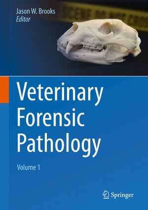 楽天楽天Kobo電子書籍ストアVeterinary Forensic Pathology, Volume 1【電子書籍】