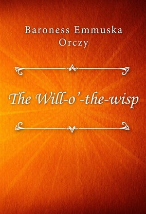 The Will-o’-the-wisp【電子書籍】[ Barone