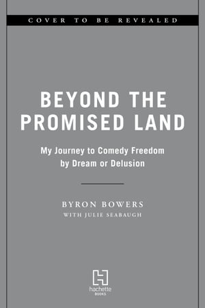 Beyond the Promised Land