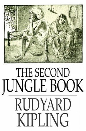 The Second Jungle Book【電子書籍】[ Rudyard Kipling ]