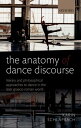 ŷKoboŻҽҥȥ㤨The Anatomy of Dance Discourse Literary and Philosophical Approaches to Dance in the Later Graeco-Roman WorldŻҽҡ[ Karin Schlapbach ]פβǤʤ14,754ߤˤʤޤ