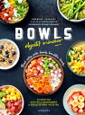 Bowls objectif minceur Bowl cakes, Bouddha bowls, Poke Bowls ...【電子書籍】 Amandine Bernardi