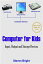 Computer for Kids Input, Output and Storage DevicesŻҽҡ[ Steven Bright ]