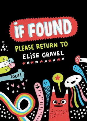 If Found...Please Return to Elise Gravel【電子書籍】 Elise Gravel