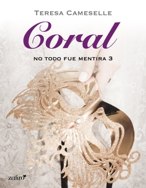 No todo fue mentira. CoralŻҽҡ[ Teresa Cameselle ]