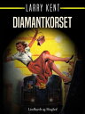 Diamantkorset【電子書籍】 Larry Kent