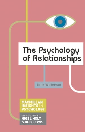 The Psychology of Relationships