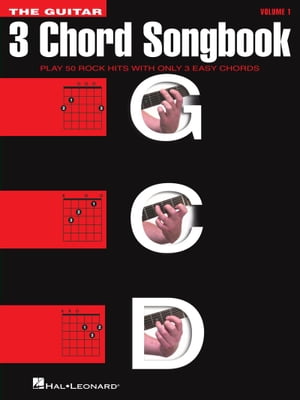 The Guitar Three-Chord Songbook