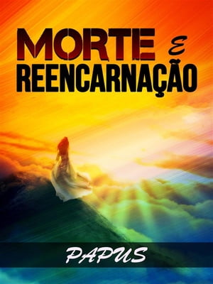 Morte e Reencarnação (Traduzido)