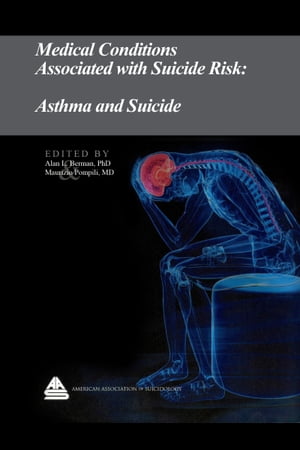 Medical Conditions Associated with Suicide Risk: Asthma and Suicide