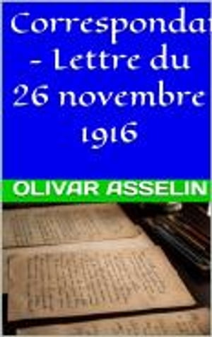 Correspondance - Lettre du 26 novembre 1916