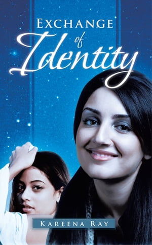 ŷKoboŻҽҥȥ㤨Exchange of IdentityŻҽҡ[ Kareena Ray ]פβǤʤ468ߤˤʤޤ