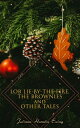 Lob Lie-by-the-Fire, The Brownies and Other Tales Children 039 s Christmas Stories【電子書籍】 Juliana Horatia Ewing