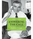 Answering the Call How Brian Canfield Shaped Canada's Telecom Industry【電子書籍】[ St...