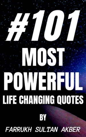 "#101 Most Powerful Life Changing Quotes