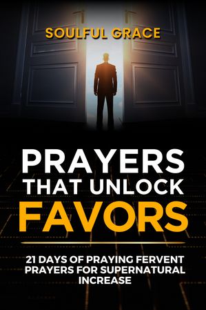 Prayers That Unlock Favors