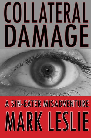 Collateral Damage A Sin-Eater Misadventure【電