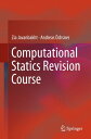 Computational Statics Revision Course【電子書籍】[ Andreas ?chsner ]