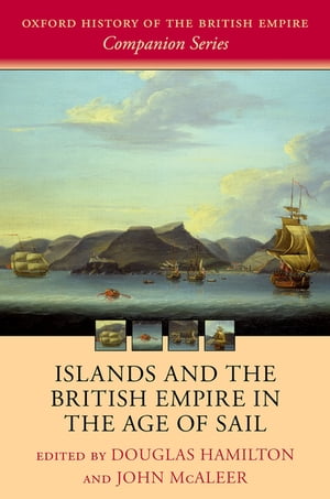 楽天楽天Kobo電子書籍ストアIslands and the British Empire in the Age of Sail【電子書籍】