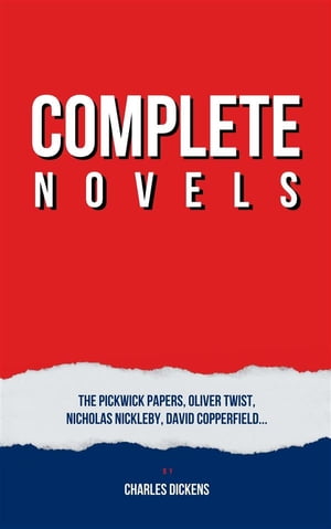 Complete NovelsŻҽҡ[ Charles Dickens ]