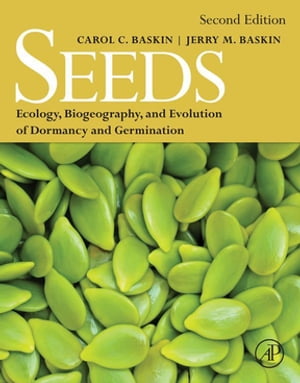 Seeds Ecology, Biogeography, and, Evolution of Dormancy and Germination