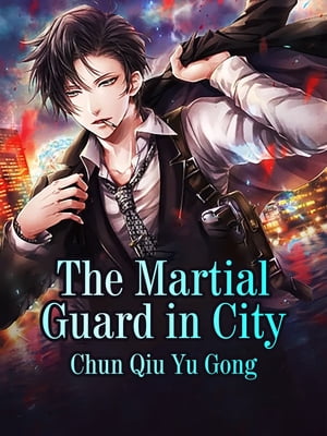 The Martial Guard in City