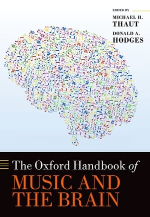 The Oxford Handbook of Music and the Brain【電子書籍】