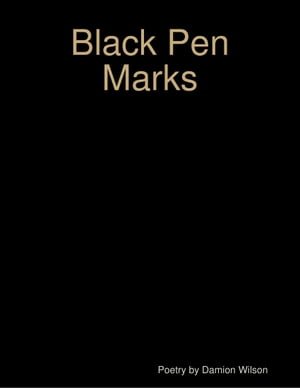 Black Pen MarksŻҽҡ[ Damion Wilson ]