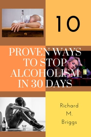 10 Proven ways to stop Alcoholism in 30 days