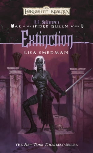 Extinction R.A. Salvatore Presents The War of the Spider Queen, Book IVŻҽҡ[ Lisa Smedman ]