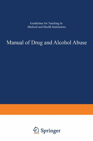 Manual of Drug and Alcohol Abuse