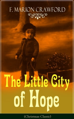 The Little City of Hope (Christmas Classic)