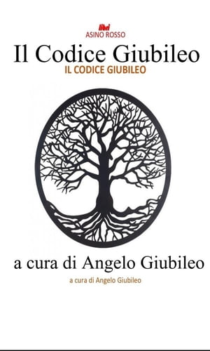 Il codice Giubileo libri Asino Rosso【電子書籍】[ Giubileo Angelo ]