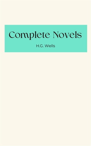 Complete NovelsŻҽҡ[ H.G. Wells ]