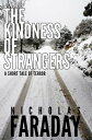 The Kindness of Strangers - A Short Tale of Terr
