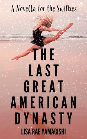 The Last Great American Dynasty【電子書籍