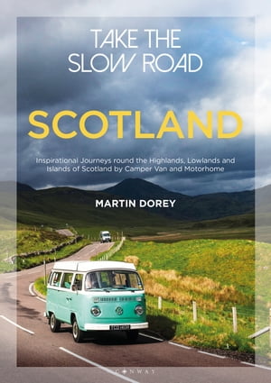 Take the Slow Road: Scotland