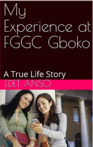 My Experience at FGGC Gboko
