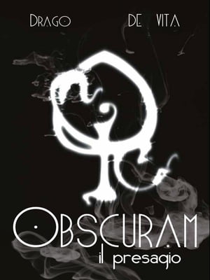 Obscuram - Il Presagio