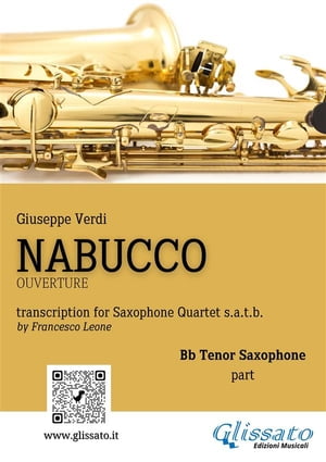 Tenor Saxophone part of Nabucco overture for Sax Quartet for intermediate player【電子書籍】 Giuseppe Verdi