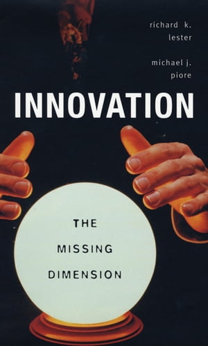 InnovationーThe Missing Dimension