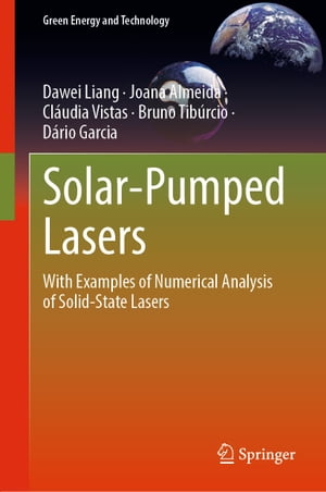 Solar-Pumped Lasers With Examples of Numerical Analysis of Solid-State Lasers