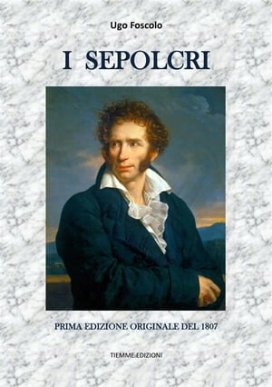 I Sepolcri Prima edizione originale del 1807